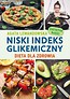 Niski ineks glikemiczny. Dieta dla zdrowia