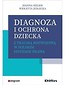 Diagnoza i ochrona dziecka z traumą rozwojową...