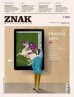 Miesięcznik Znak 769 6/2019 Historia jutra