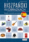 Hiszpański w obrazkach. Słownik, rozmówki...