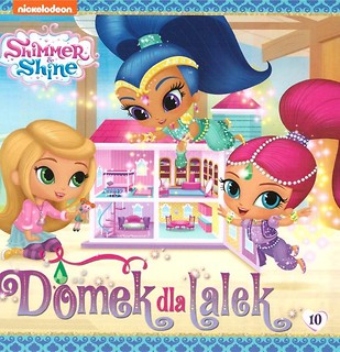 Shimmer and Shine T.10 Domek dla lalek