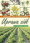 Uprawa ziół. Poradnik dla plantatorów