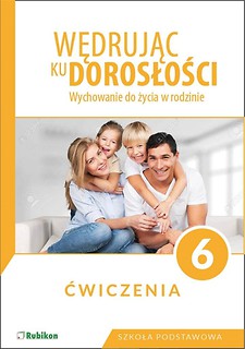 Wędrując ku dorosłości SP 6 ćw. w. 2019 RUBIKON