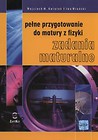 Pełne przygotowanie do matury z fizyki Zadania maturalne