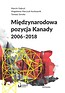 Międzynarodowa pozycja Kanady (2006-2018)