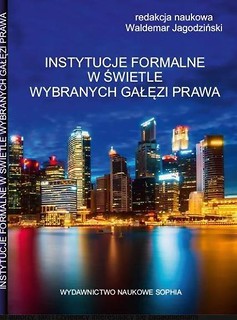 Instytucje formalne w świetle wybranych gałęzi...