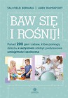 Baw się i rośnij!