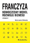 Franczyza - nowoczesny model rozwoju biznesu