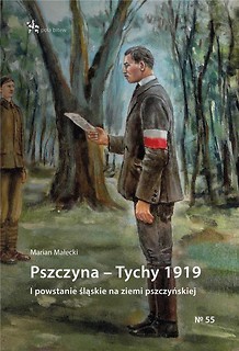 Pszczyna Tychy 1919. I powstanie śląskie