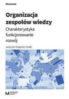 Organizacja zespoł&oacute;w wiedzy