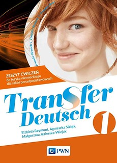 Transfer Deutsch 1. Zeszyt ćwiczeń PWN