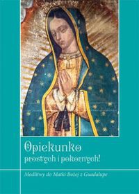 Opiekunko prostych i pokornych