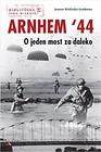 Arnhem  44. O jeden most za daleko