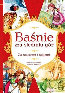 Baśnie zza siedmiu g&oacute;r. Za morzami i tajgami