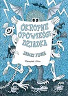 Okropne opowieści dziadka
