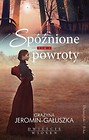 Dwieście wiosen T.2 Spóźnione powroty