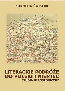 Literackie podr&oacute;że do Polski i Niemiec