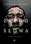 Ani złego słowa