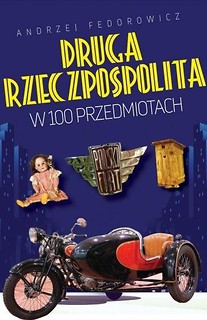 II Rzeczpospolita w 100 przedmiotach