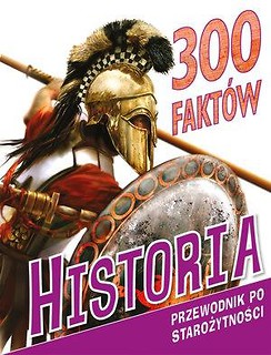 300 fakt&oacute;w. Historia