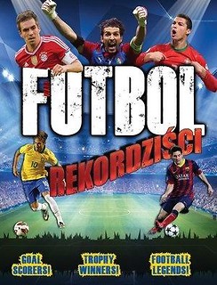 Futbol - Rekordziści