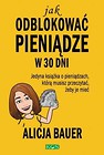 Jak odblokować pieniądze w 30 dni