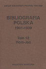 Bibliografia polska 1901-1939 Tom 12 Hom-Jac