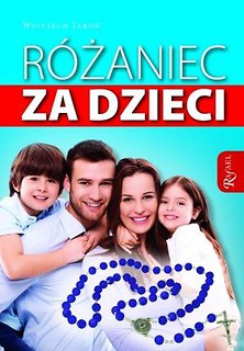 R&oacute;żaniec za dzieci