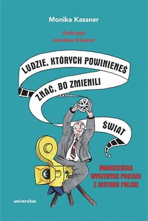 Ludzie, kt&oacute;rych powinieneś znać, bo zmienili świat