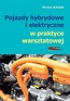 Pojazdy hybrydowe i elektryczne w praktyce...