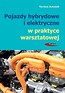 Pojazdy hybrydowe i elektryczne w praktyce...