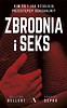 Zbrodnia i seks. Kim są i jak działają...