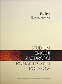 Studium emocji zazdrości romantycznej Polak&oacute;w