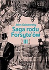 Saga rodu Forsyte &oacute;w T.3 Przebudzenie DL