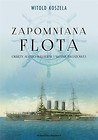 Zapomniana flota. Okręty Austro-Węgier w....