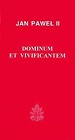 Dominium et Vivificantem