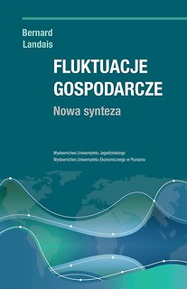 Fluktuacje gospodarcze. Nowa synteza