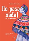 No pasa nada!. Nic się nie dzieje