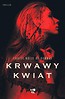 Trylogia oporu T.1 Krwawy kwiat