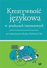 Kreatywność językowa w przekazach internetowych