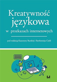 Kreatywność językowa w przekazach internetowych