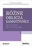 R&oacute;żne oblicza samotności. Konteksty pedagogiczne