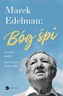 Marek Edelman: Bóg śpi