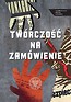 Tw&oacute;rczość na zam&oacute;wienie