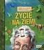 Pamiętnik Naukowy Profesora...Życie na Ziemi