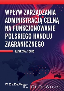 Wpływ zarządzania administracją celną...