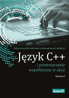 Język C++ i przetwarzanie wsp&oacute;łbieżne w akcji