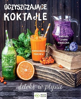 Oczyszczające koktajle. Detoks w płynie