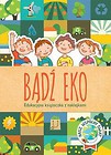 Bądź eko Edukacyjna książeczka z naklejkami
