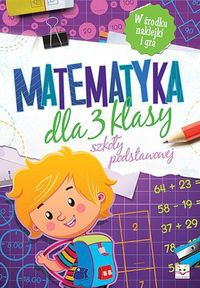 Matematyka dla 3 klasy szkoły podstawowej